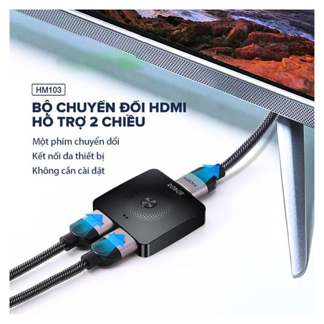 Bộ chuyển HDMI 2 chiều ROBOT HM103 không cần cài đặt để sử dụng như các thiết bị khác. Chỉ cần kết nối các thiết bị vào cổng đầu vào và đầu ra mà bạn muốn là được.